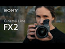 Sony FX2 Alpha Cinema Line Cámara Digital Mirrorless Body | ILME-FX2 | Full Frame
